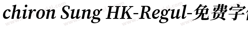 chiron Sung HK-Regul字体转换